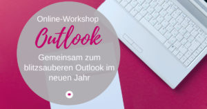 Online-Workshop Outlook-Blitzsauber ins neue Jahr