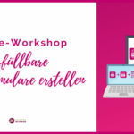 Online-Workshop Ausfüllbare PDF-erstellen