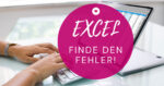 Workshop Excel Finde den Fehler