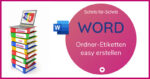 WORD Ordneretiketten erstellen