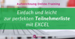 Aufzeichnung-Teilnehmerlisten mit Excel easy
