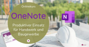 Onlinekurs OneNote-Bau-Handwerk