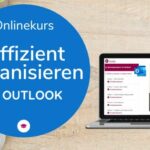 Effiziente Organisation mit Outlook