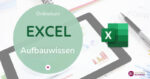 EXCEL-Aufbau Onlinekurs