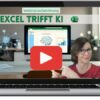 Aufzeichnung Webinar Excel trifft KI