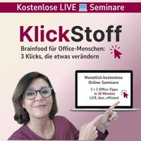 Klickstoff: Monatlich kostenlose Live-Seminare rund um Microsoft Office-Effizienz