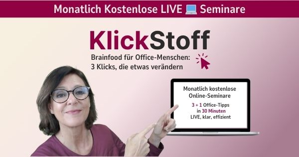 KlickStoff: Monatlich kostenlose Live-Seminare rund um Microsoft Office-Effizienz